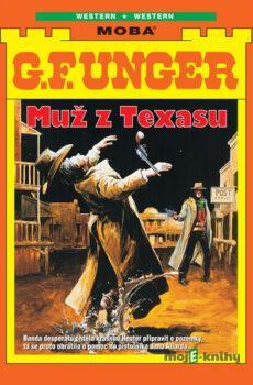 Muž z Texasu - G. F. Unger