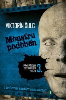 Monstru podoben - Viktorín Šulc