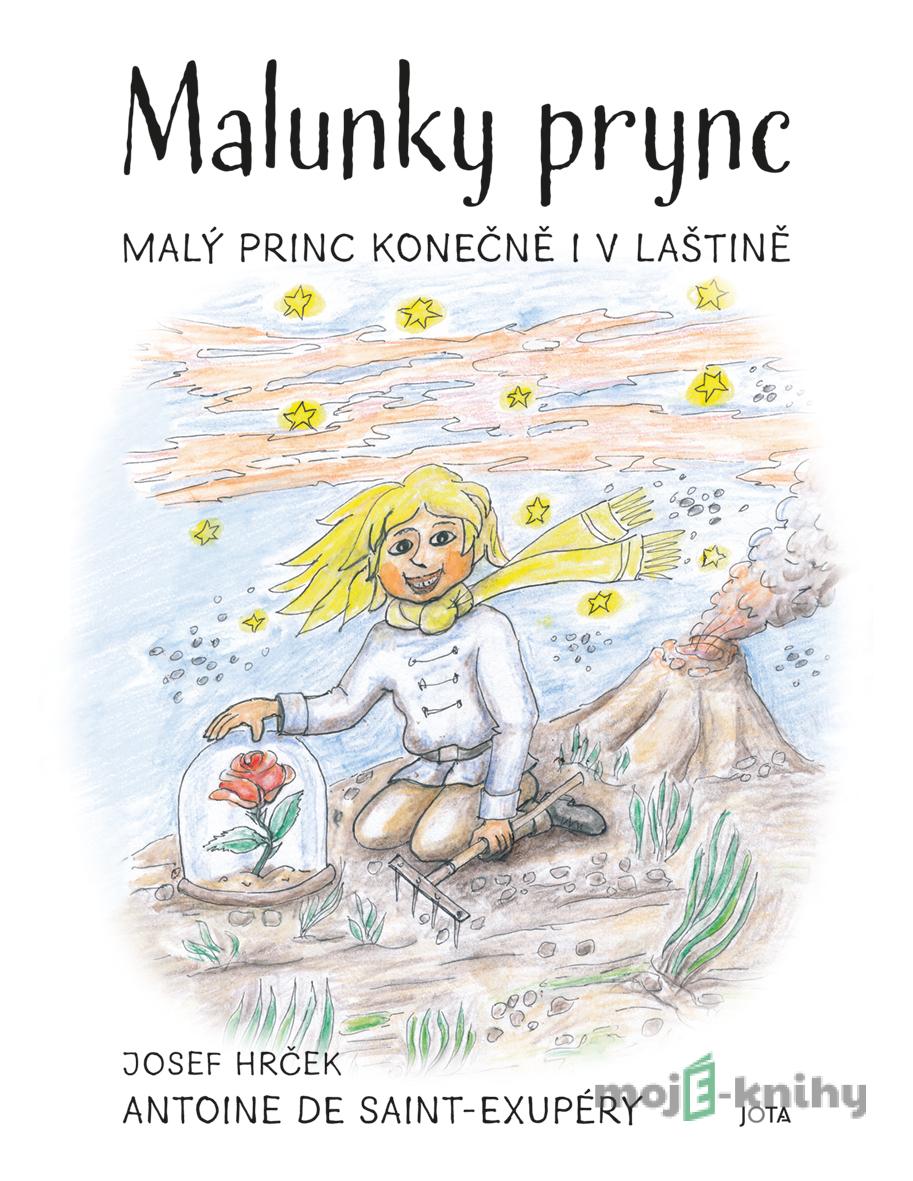 Malunky prync - Josef Hrček, Antoine de Saint-Exupéry Malunky prync - Josef Hrček, Antoine de Saint-Exupéry