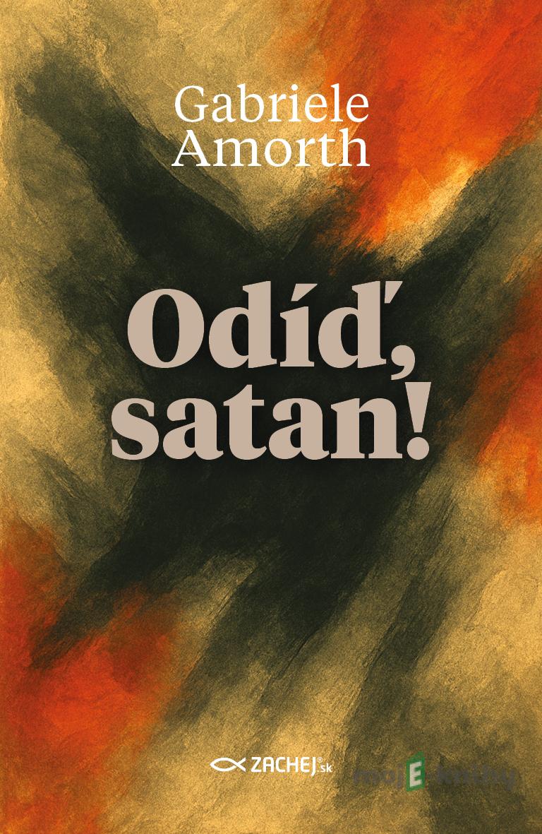 Odíď, satan! - Gabriele Amorth Odíď, satan! - Gabriele Amorth