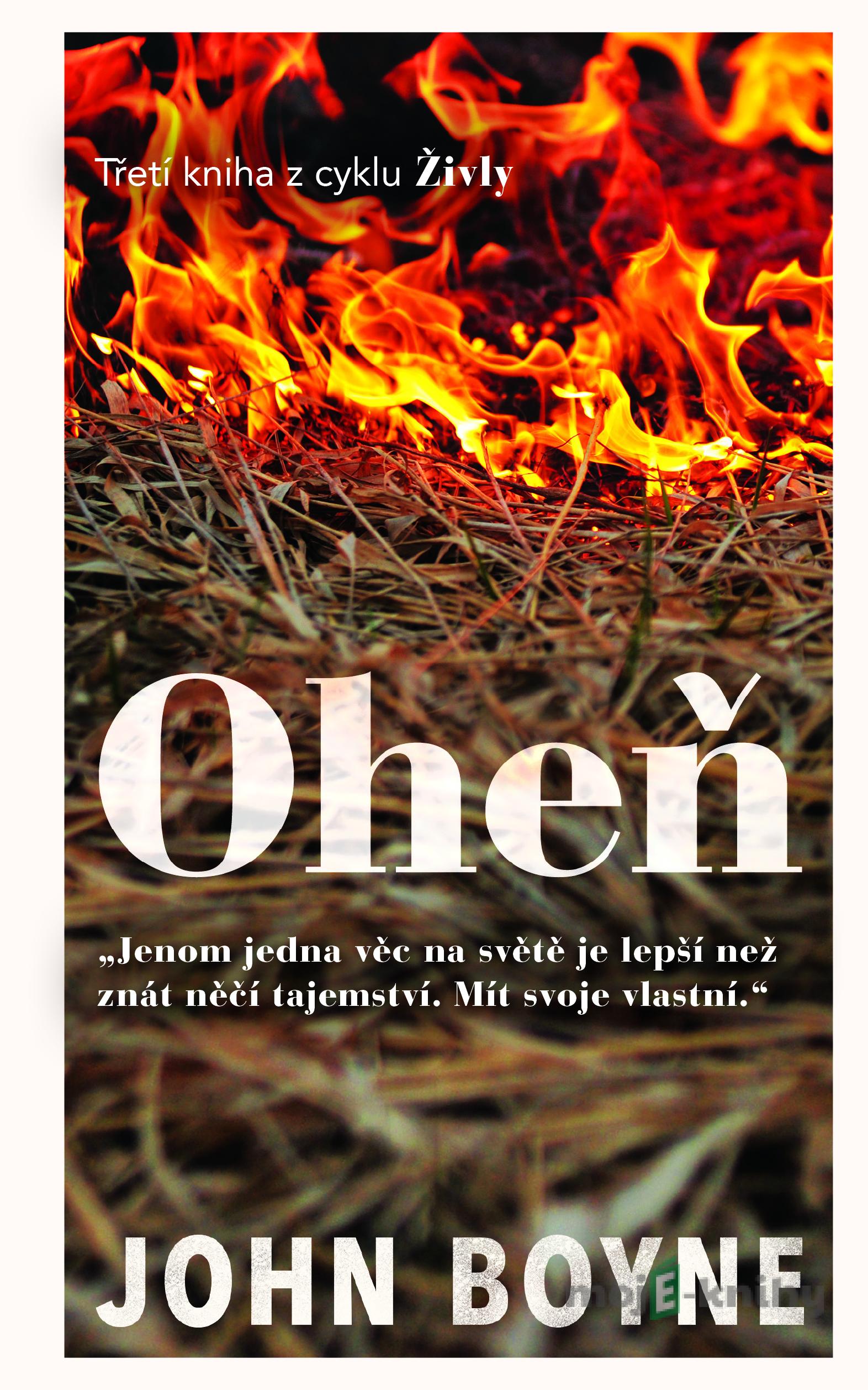 Oheň - John Boyne Oheň - John Boyne