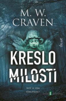 Kreslo milosti - M.W. Craven