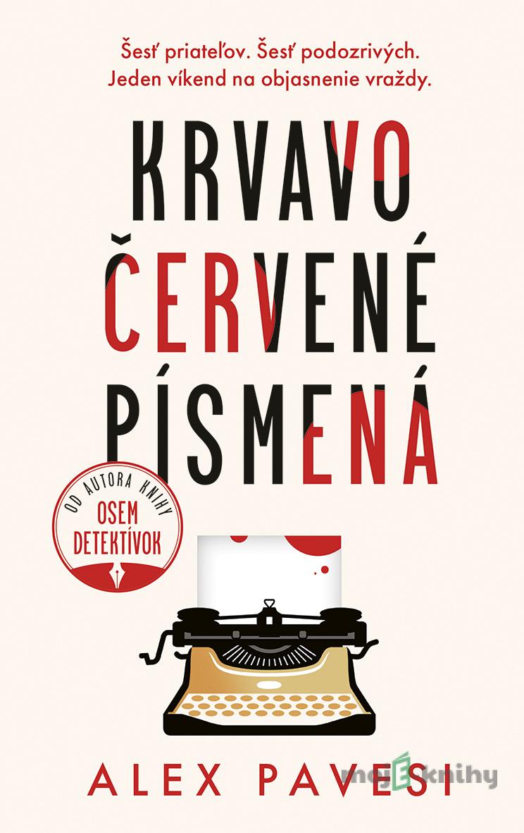 Krvavočervené písmená - Alex Pavesi Krvavočervené písmená - Alex Pavesi