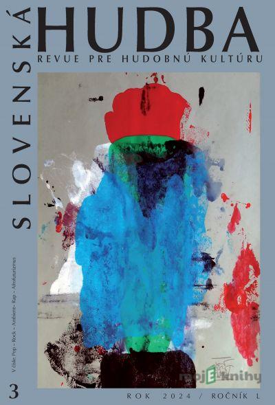 Slovenská hudba 3/2024 Slovenská hudba 3/2024