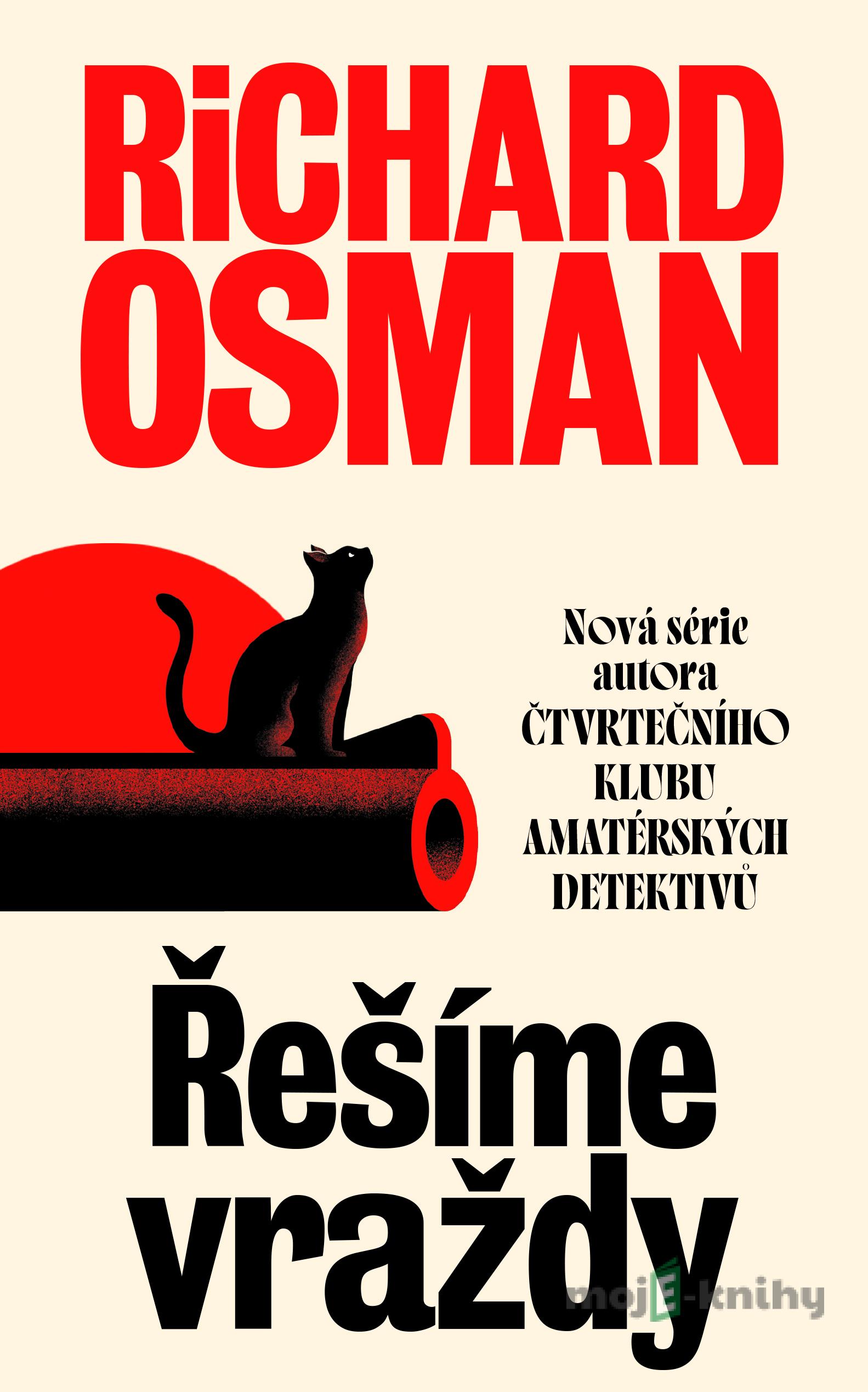 Řešíme vraždy - Richard Osman Řešíme vraždy - Richard Osman