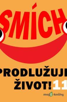 Smích prodlužuje život! 11 - Eduard Světlík,Tomáš Vondrovic,Jiří Štuchal,Miloslav Šimek,Jiří Grossmann,Ivan Vyskočil,Felix Holzmann,Vladimír Fux,Johnny Horton,Tillman Franks,Howard Hausey,Ervin M. Drake,Irvin Graham,Al Stillman,Jimmy Shirl,Giuseppe Donaggio,Hank Mills,Dick Jennings,B
