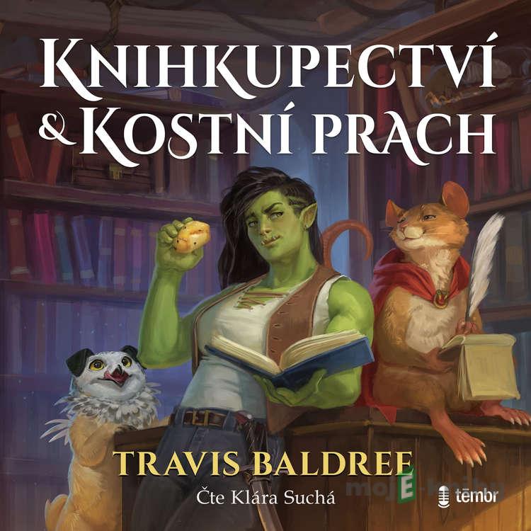 Knihkupectví & Kostní prach - Travis Baldree Knihkupectví & Kostní prach - Travis Baldree