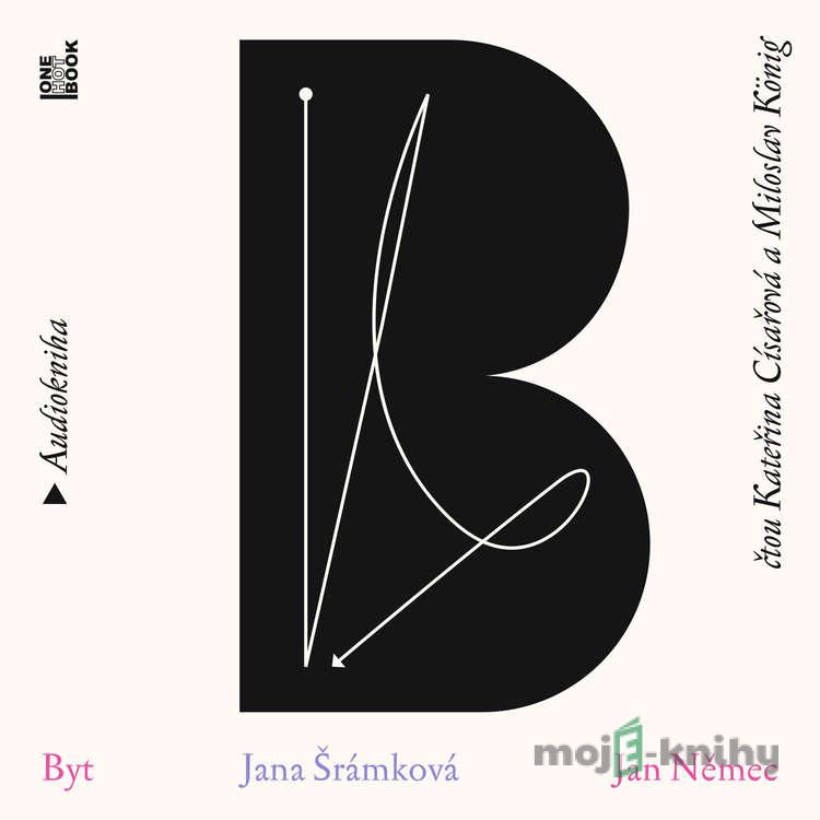 Byt - Jan Němec,Jana Šrámková Byt - Jan Němec,Jana Šrámková