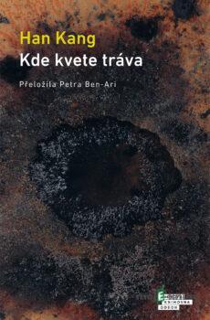 Kde kvete tráva - Han Kang