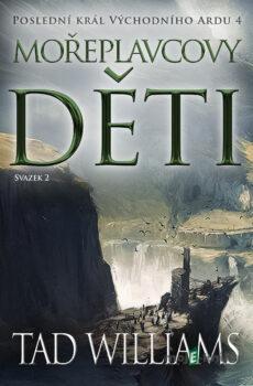 Mořeplavcovy děti - 2. svazek - Tad Williams