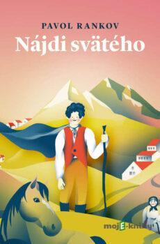 Nájdi svätého - Pavol Rankov