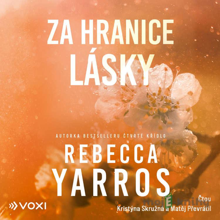 Za hranice lásky - Rebecca Yarros Za hranice lásky - Rebecca Yarros