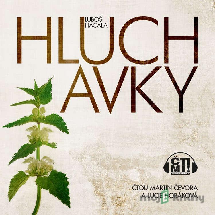 Hluchavky - Luboš Hacala Hluchavky - Luboš Hacala