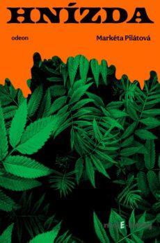 Hnízda - Markéta Pilátová