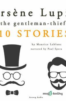 Arsène Lupin, Gentleman–Thief: 10 Stories (EN) - Maurice Leblanc