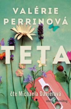 Teta - Valérie Perrinová
