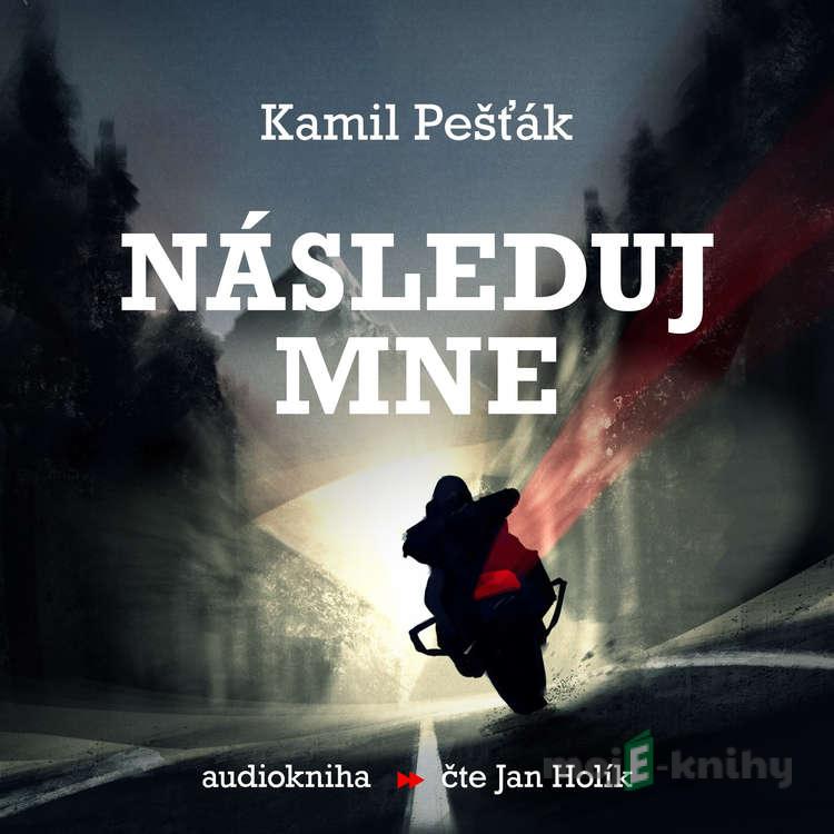 Následuj mne - Kamil Pešťák Následuj mne - Kamil Pešťák