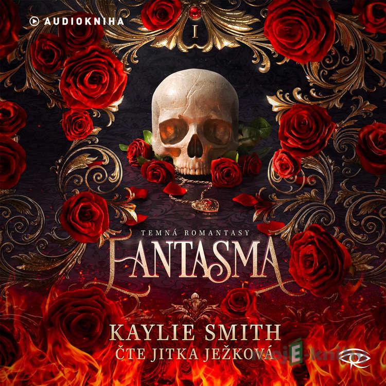 Fantasma - Kaylie Smith Fantasma - Kaylie Smith