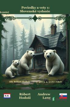 Poviedky a vety 1: Slovenské vydanie - Róbert Hodoši,Andrew Lang