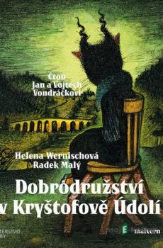 Dobrodružství v Kryštofově Údolí - Helena Wernischová,Radek Malý