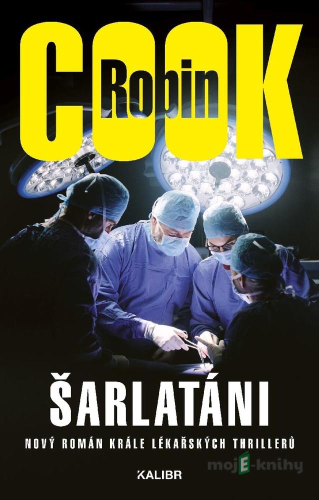 Šarlatáni - Robin Cook Šarlatáni - Robin Cook
