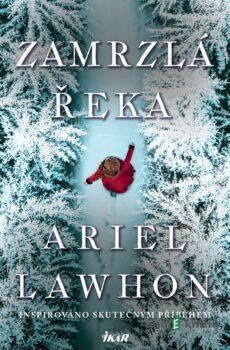 Zamrzlá řeka - Ariel Lawhon