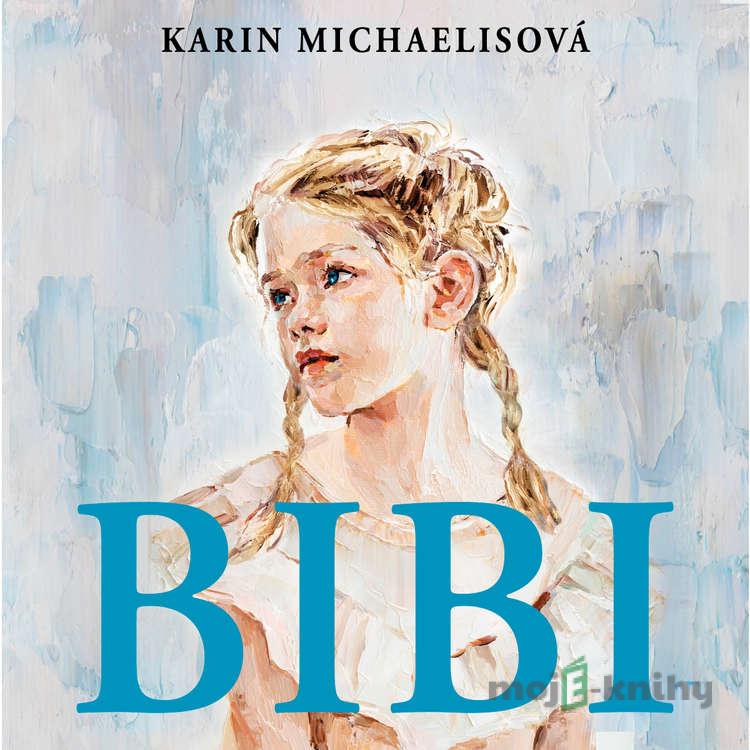 Bibi - Karin Michaelisová Bibi - Karin Michaelisová