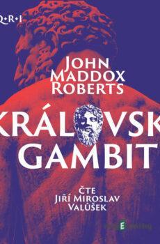 Královský gambit (SPQR I) - John Maddox Roberts