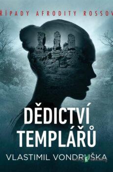 Dědictví templářů - Vlastimil Vondruška