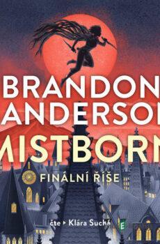 Mistborn I.: Finální říše - Brandon Sanderson