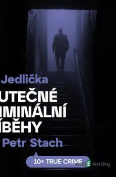 Skutečné kriminální příběhy - I. M. Jedlička