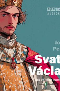 Svatý Václav - Josef Pekař