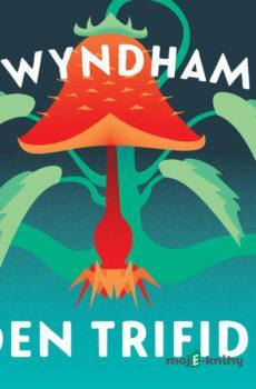 Den trifidů - John Wyndham