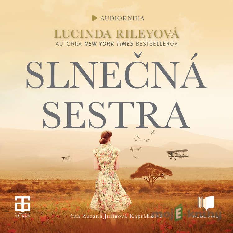 Slnečná sestra - Lucinda Riley Slnečná sestra - Lucinda Riley