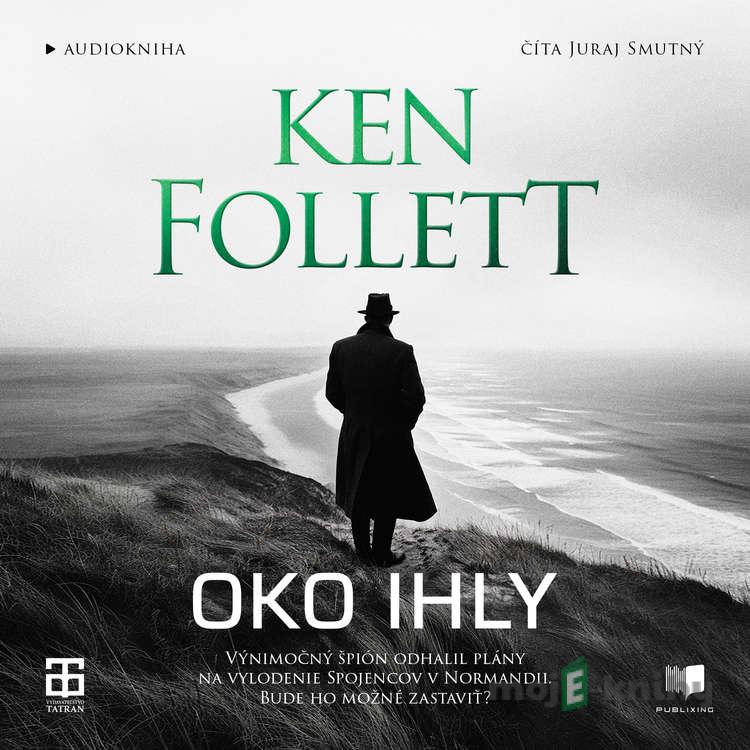 Oko ihly - Ken Follett Oko ihly - Ken Follett