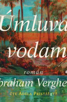 Úmluva s vodami - Abraham Verghese