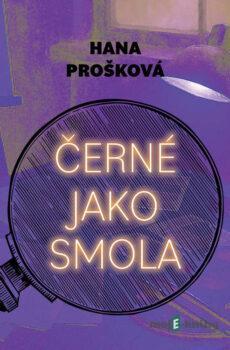 Černé jako smola - Hana Prošková