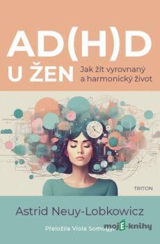 AD(H)D u žen - Astrid Neuy-Lobkowicz