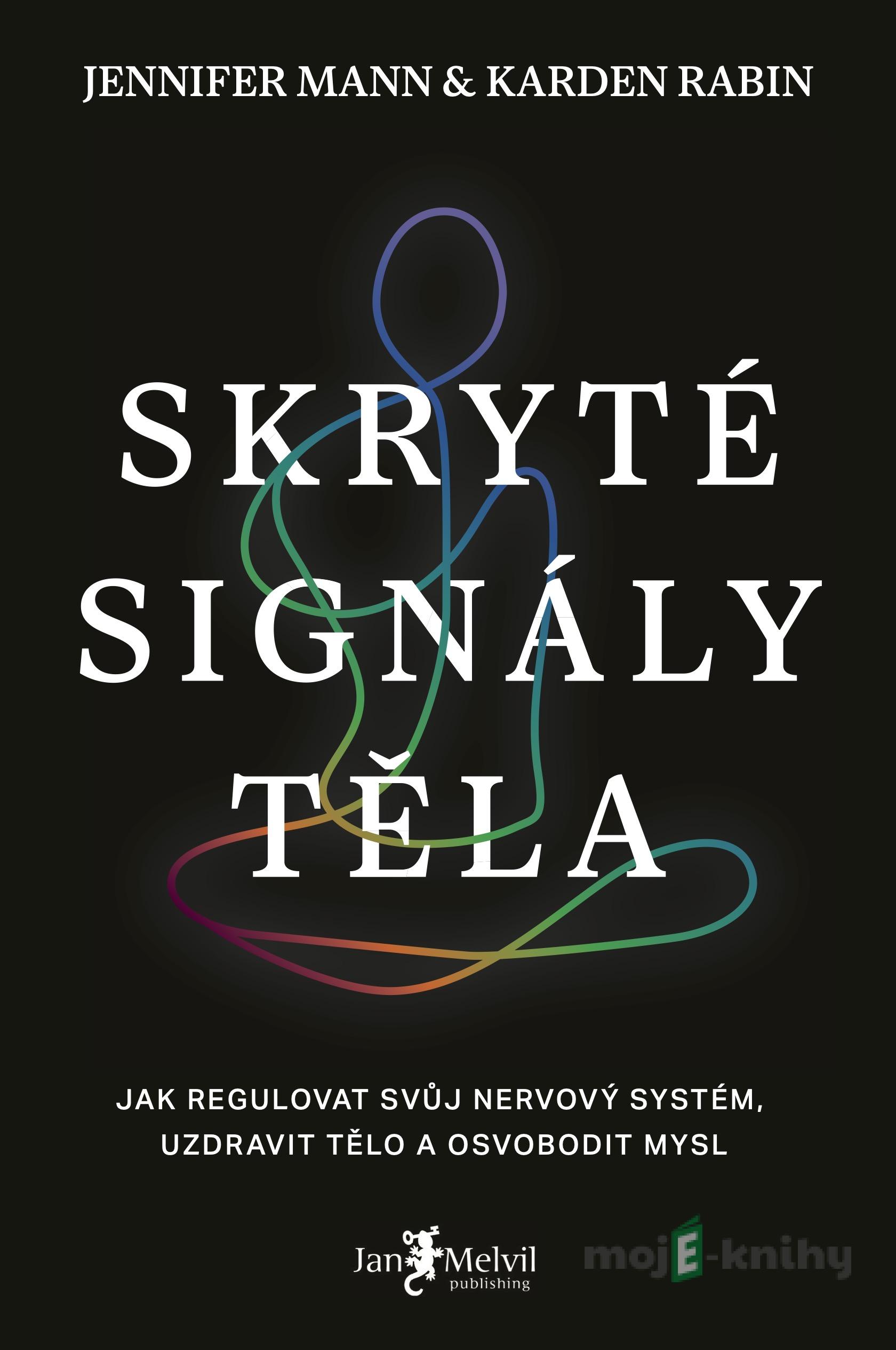 Skryté signály těla - Jennifer Mann a Karden Rabin Skryté signály těla - Jennifer Mann a Karden Rabin