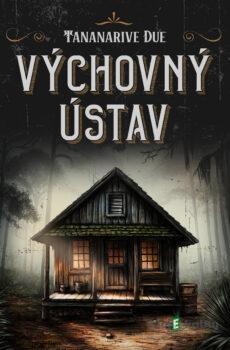 Výchovný ústav - Tananarive Due