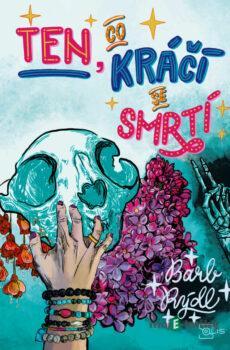 Ten, co kráčí se smrtí 2. - Barb Rýdl