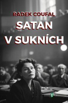 Satan v sukních - Radek Coufal