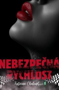 Nebezpečná rychlost - Kateřina Chaloupková