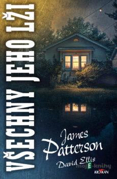 Všechny jeho lži - David Ellis a James Patterson