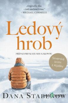Ledový hrob - Dana Stabenow