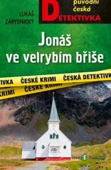 Jonáš ve velrybím břiše - Lukáš Zárybnický