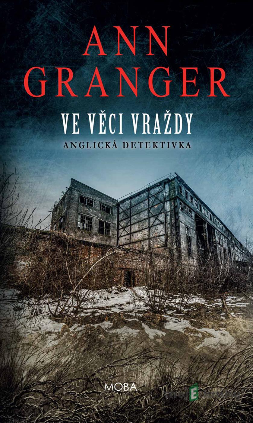 Ve věci vraždy - Ann Granger Ve věci vraždy - Ann Granger