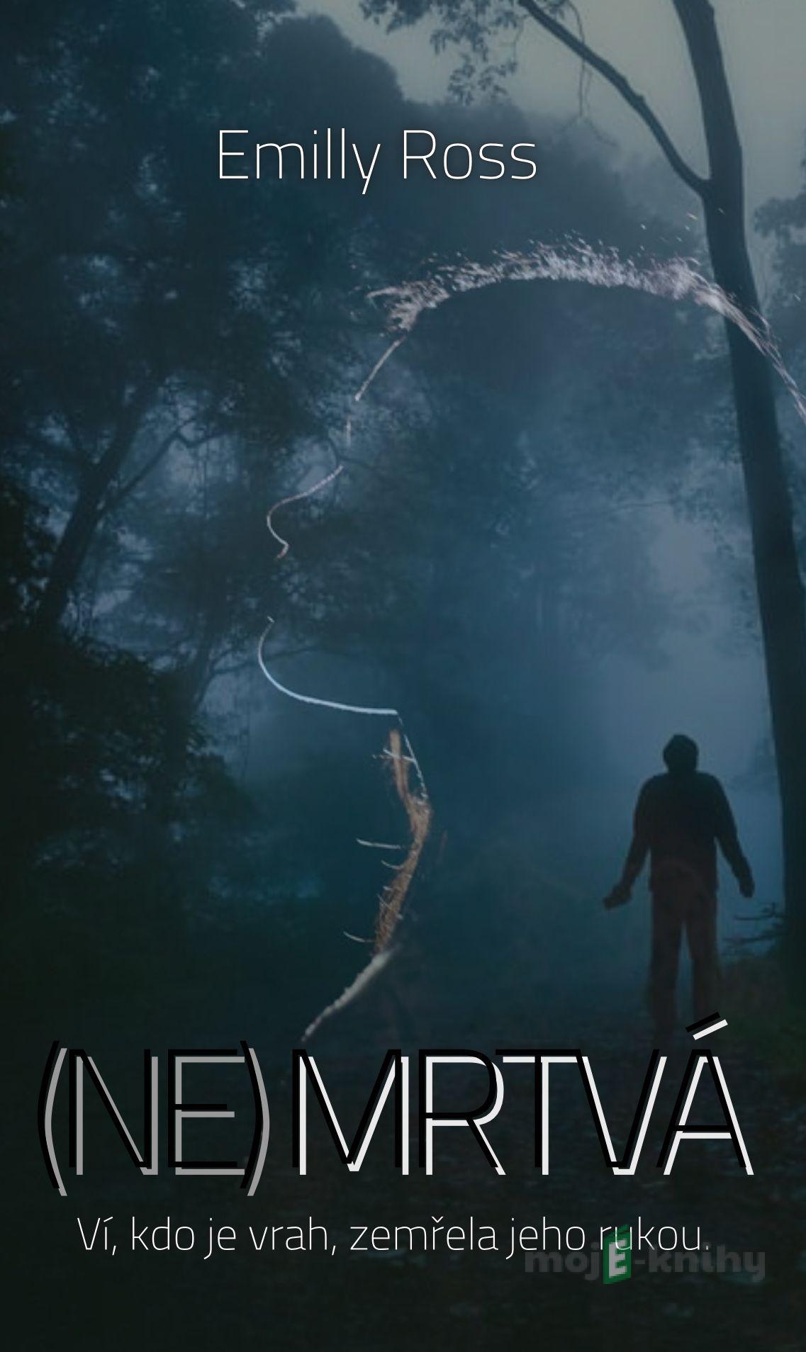 (Ne)Mrtvá - Emilly Ross (Ne)Mrtvá - Emilly Ross