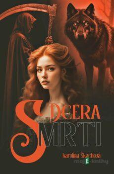 Dcera Smrti - Karolína Škachová