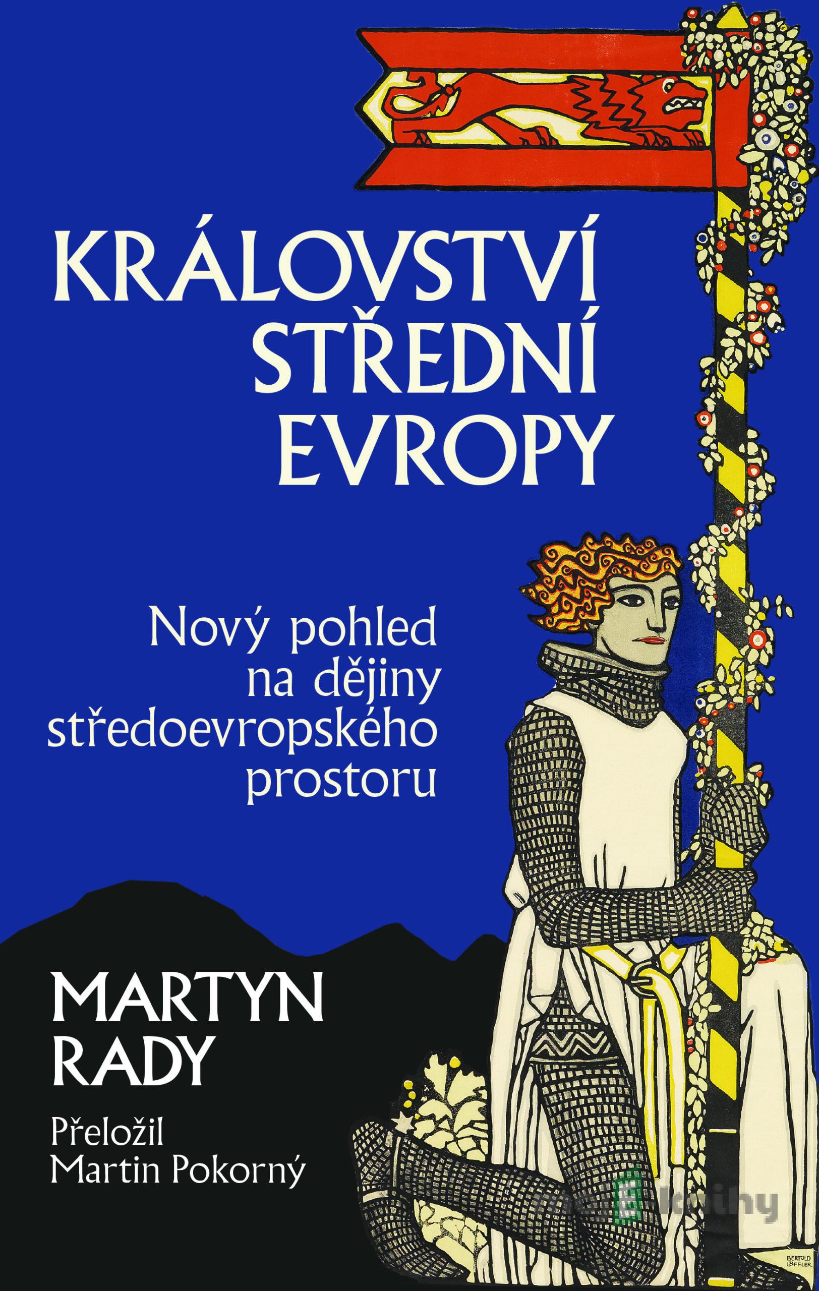 Království střední Evropy - Martyn Rady Království střední Evropy - Martyn Rady